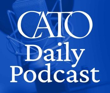 Cato Daily Podcast: Dozens of States Continue to Attack Donor Privacy